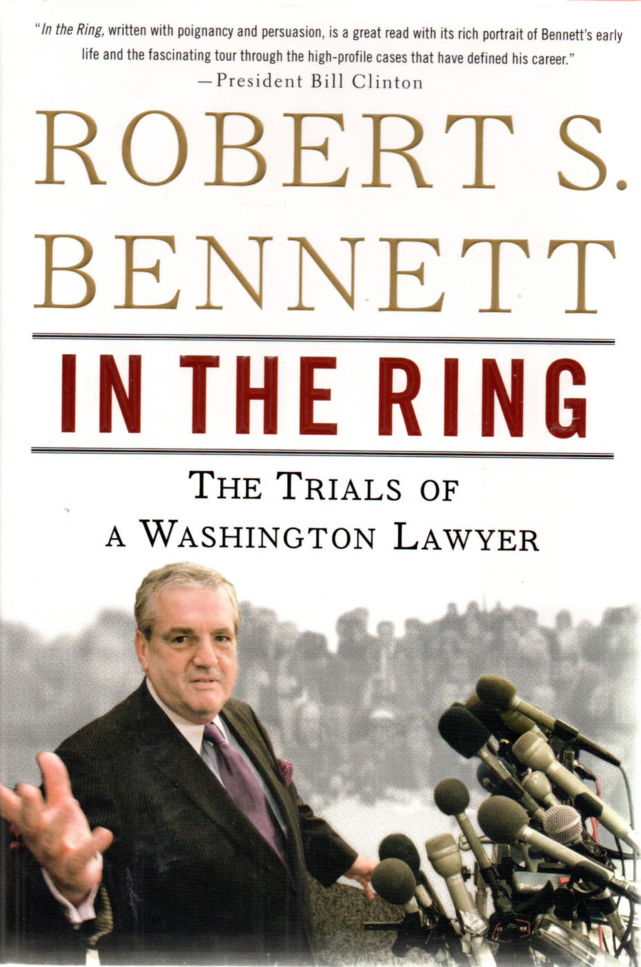 In the Ring: The Trials of a Washington Lawyer