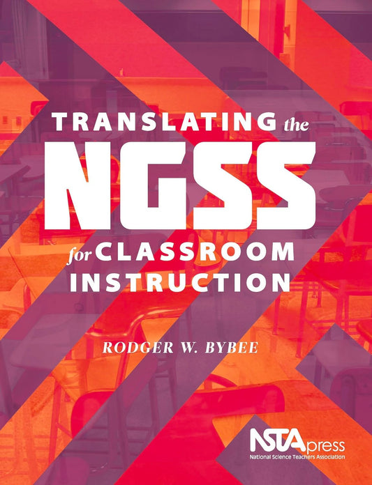 Translating the NGSS for Classroom Instruction