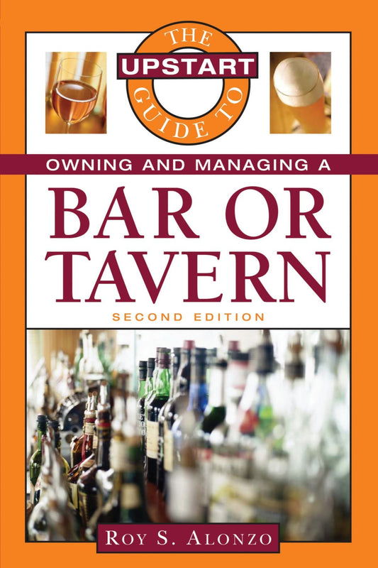 The Upstart Guide to Owning and Managing a Bar or Tavern