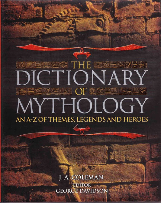 The Dictionary of Mythology