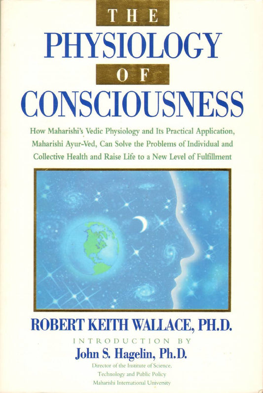 The Physiology of Consciousness