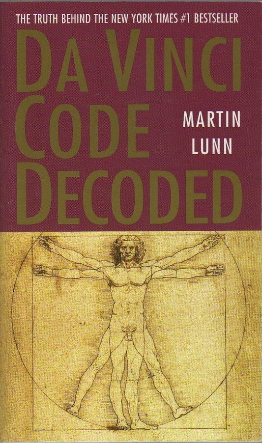 Da Vinci Code Decoded: The Truth Behind the New York Times #1 Bestseller