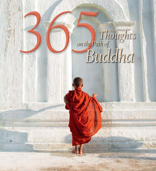 365 Thoughts on the Path of Buddha (365 Inspirations)