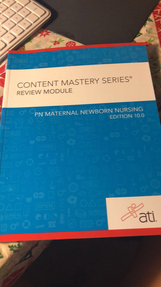 Content Mastery Series Review Module- PN Newborn Nursing