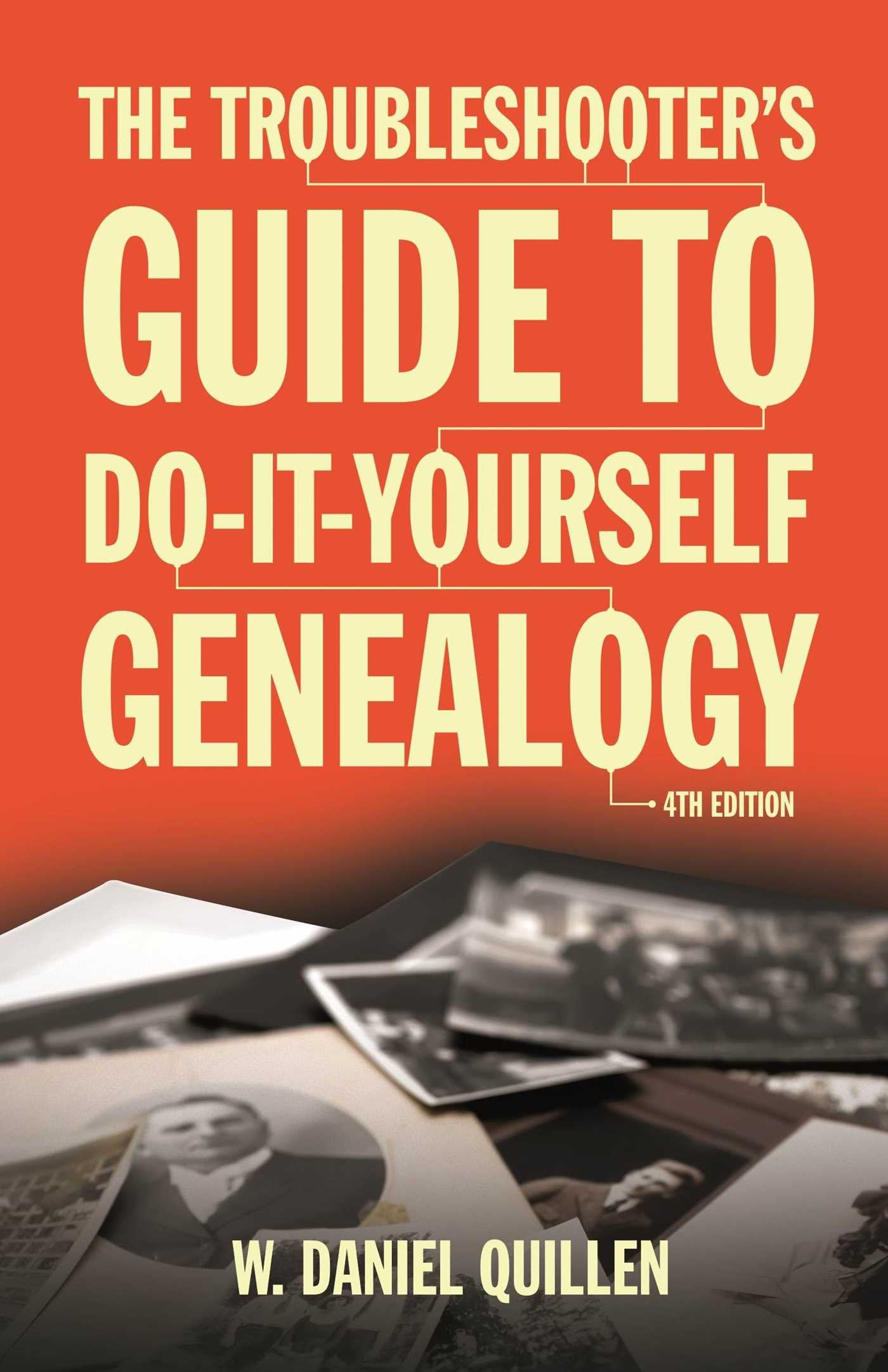 The Troubleshooter's Guide to Do-It-Yourself Genealogy (1)