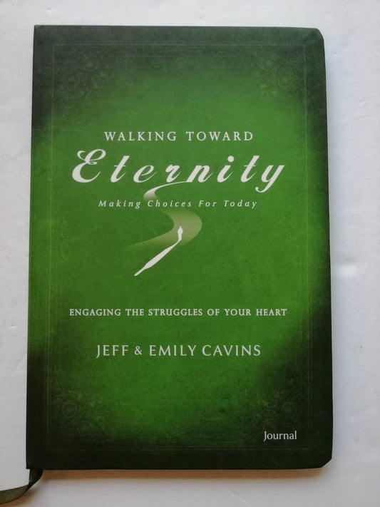 Engaging the Struggles of Your Heart Journal: Series Two (Walking Toward Eternity)