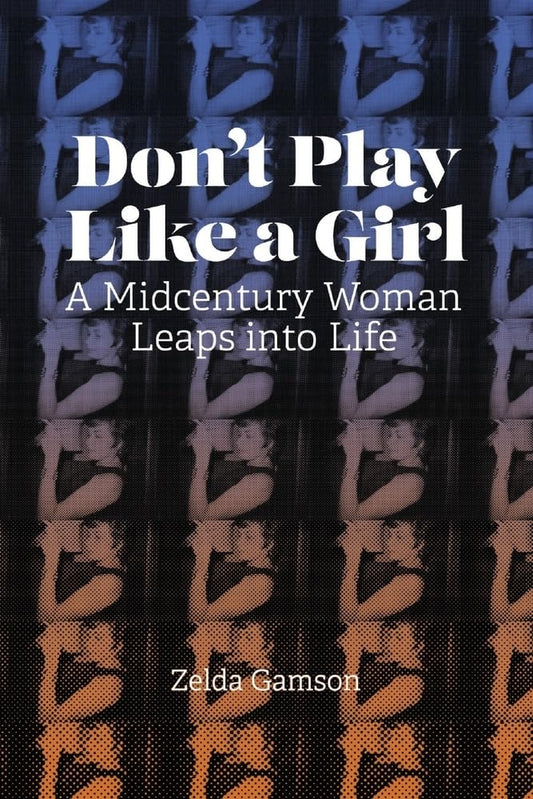 Don't Play Like a Girl: A Midcentury Woman Leaps Into Life