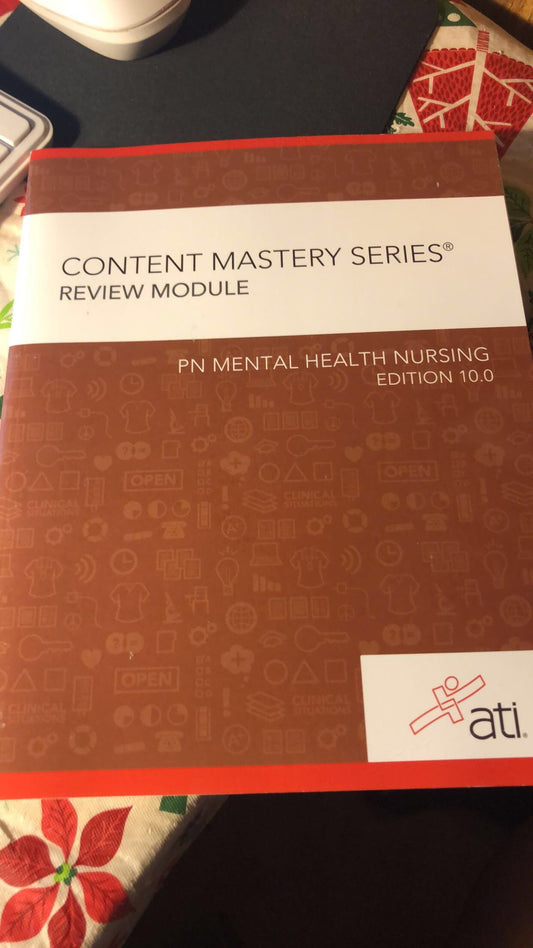 Content Mastery Series Review Module- PN Mental Health Nursing