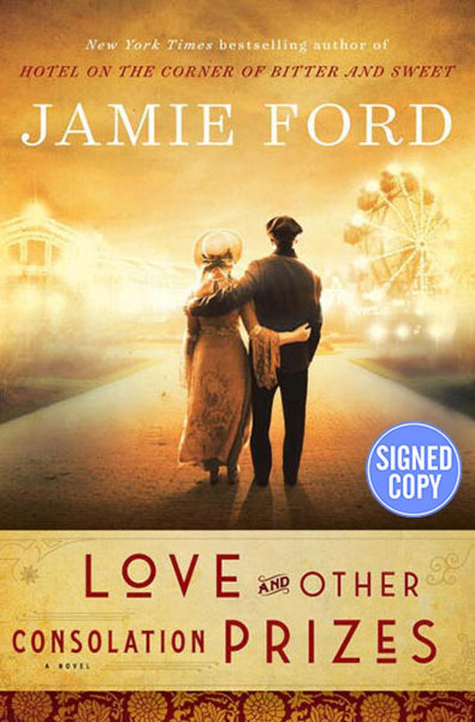 Love and Other Consolation Prizes - Signed / Autographed Copy