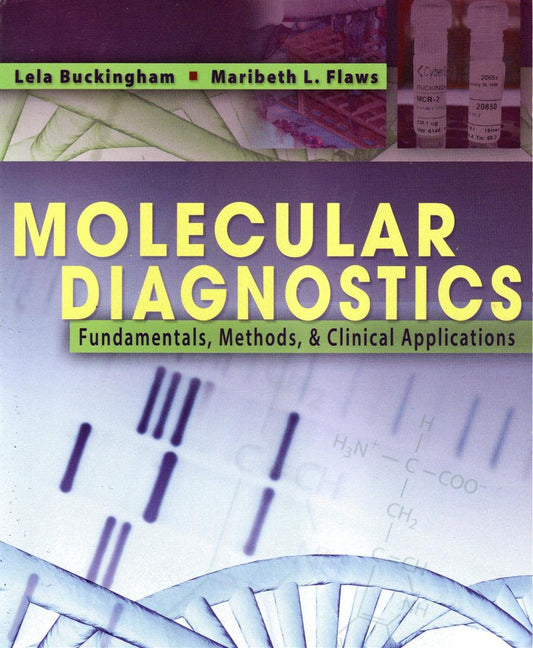 Molecular Diagnostics: Fundamentals, Methods and Clinical Applications