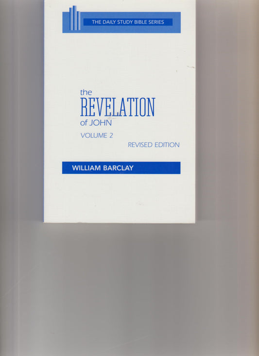 The Revelation of John: Vol. 2 (The Daily Study Bible Series, Revised Edition)