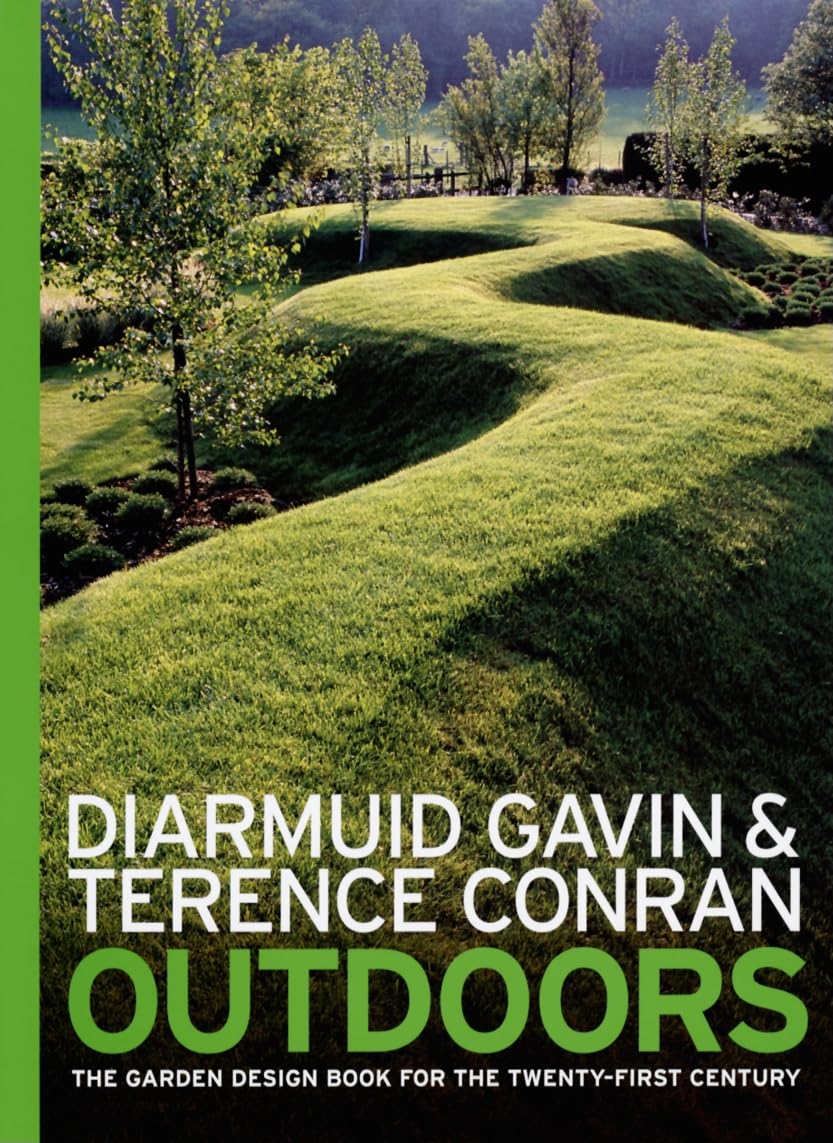 Outdoors: The Garden Design Book for the Twenty-First Century