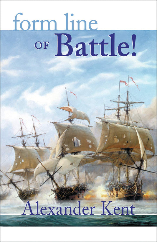 Form Line of Battle! (Richard Bolitho Novels, 8)