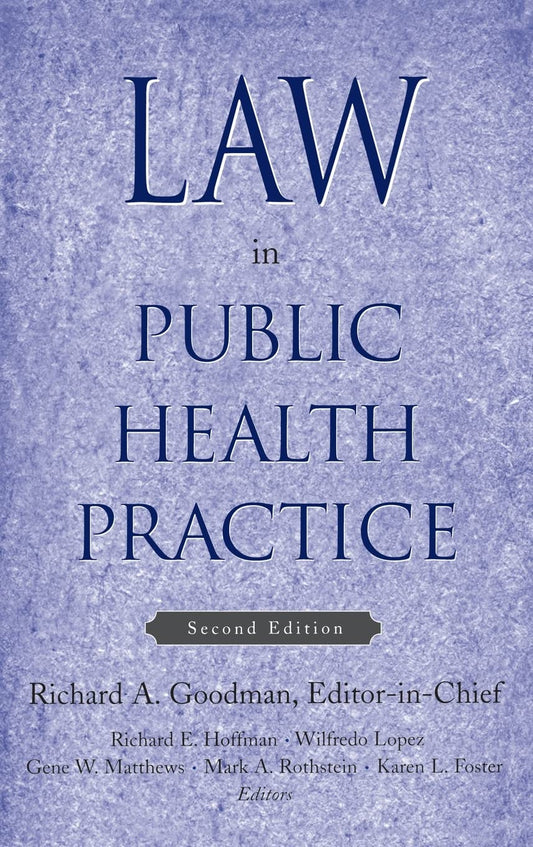 Law in Public Health Practice, 2nd Edition