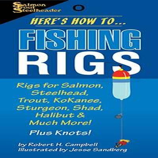 Here's How To: Fishing Rigs