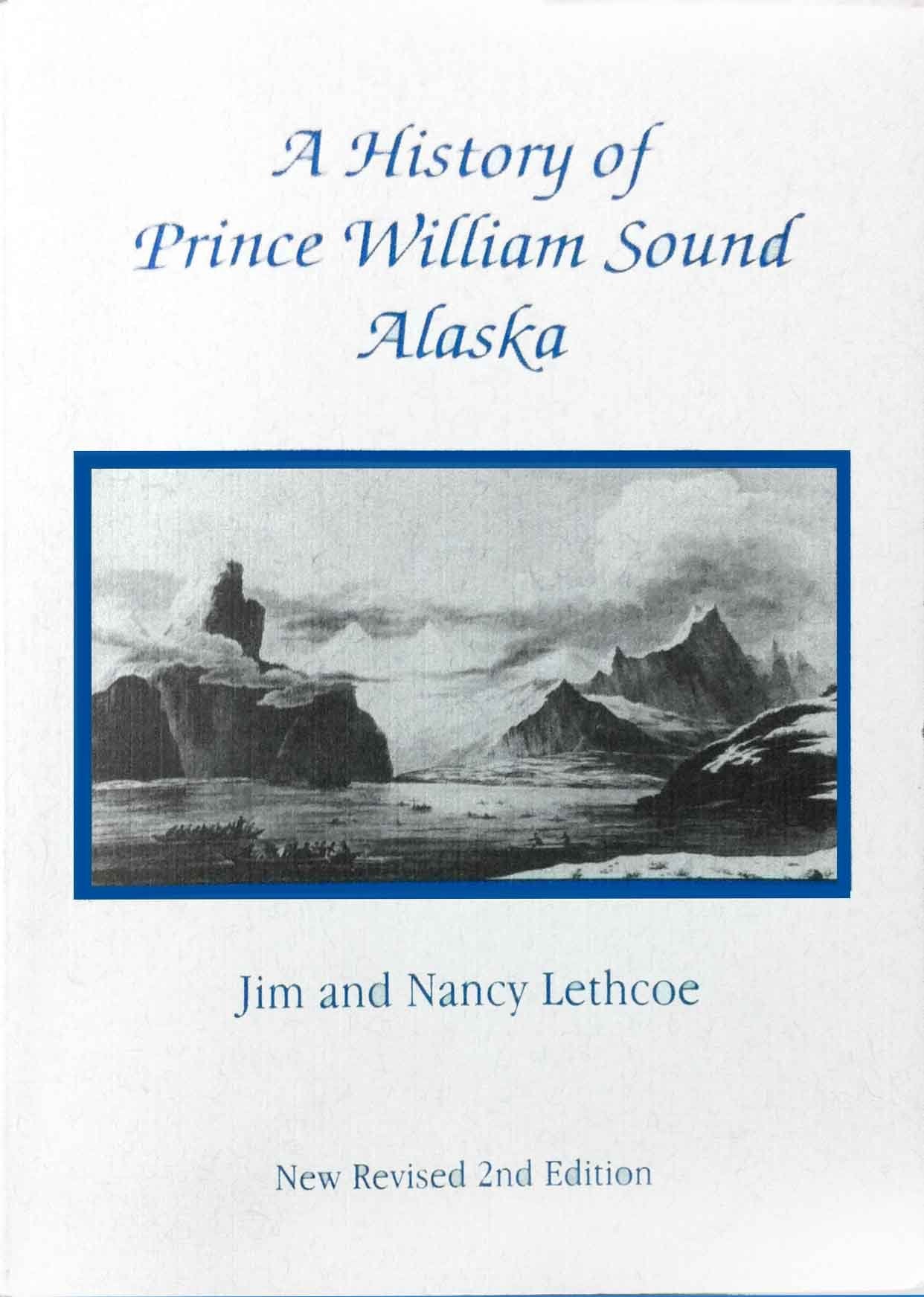 A History of Prince William Sound Alaska