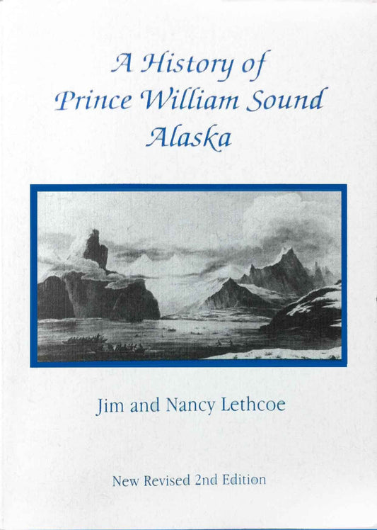 A History of Prince William Sound Alaska