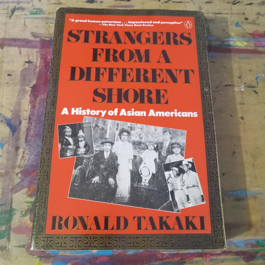 Strangers from a Different Shore: A History of Asian Americans