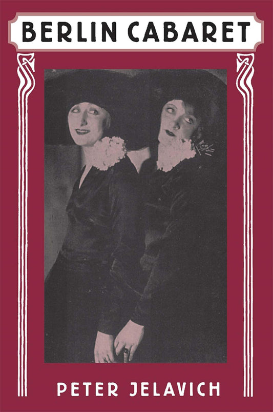 Berlin Cabaret (Studies in Cultural History)