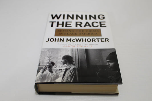 Winning the Race: Beyond the Crisis in Black America