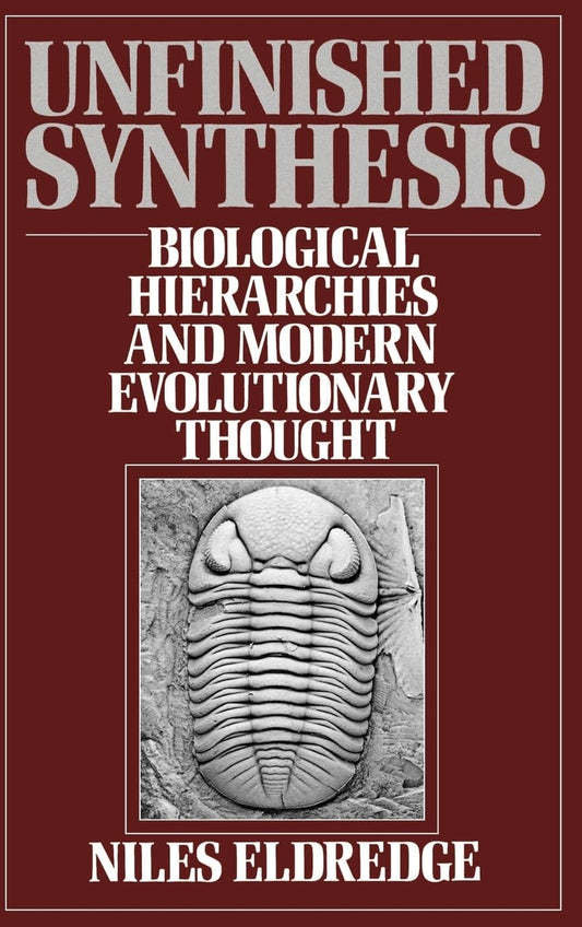 Unfinished Synthesis: Biological Hierarchies and Modern Evolutionary Thought