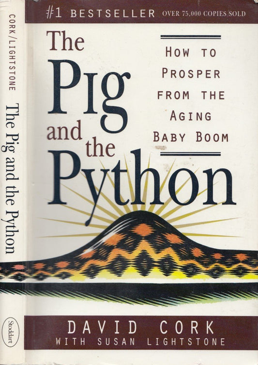 The Pig and the Python: How to Prosper from the Aging Baby Boom