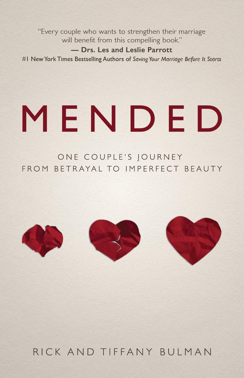 Mended, One couple's journey from betrayal to imperfect beauty