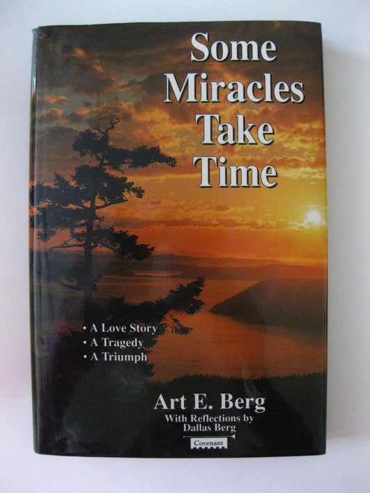 Some miracles take time: A love story, a tragedy, a triumph