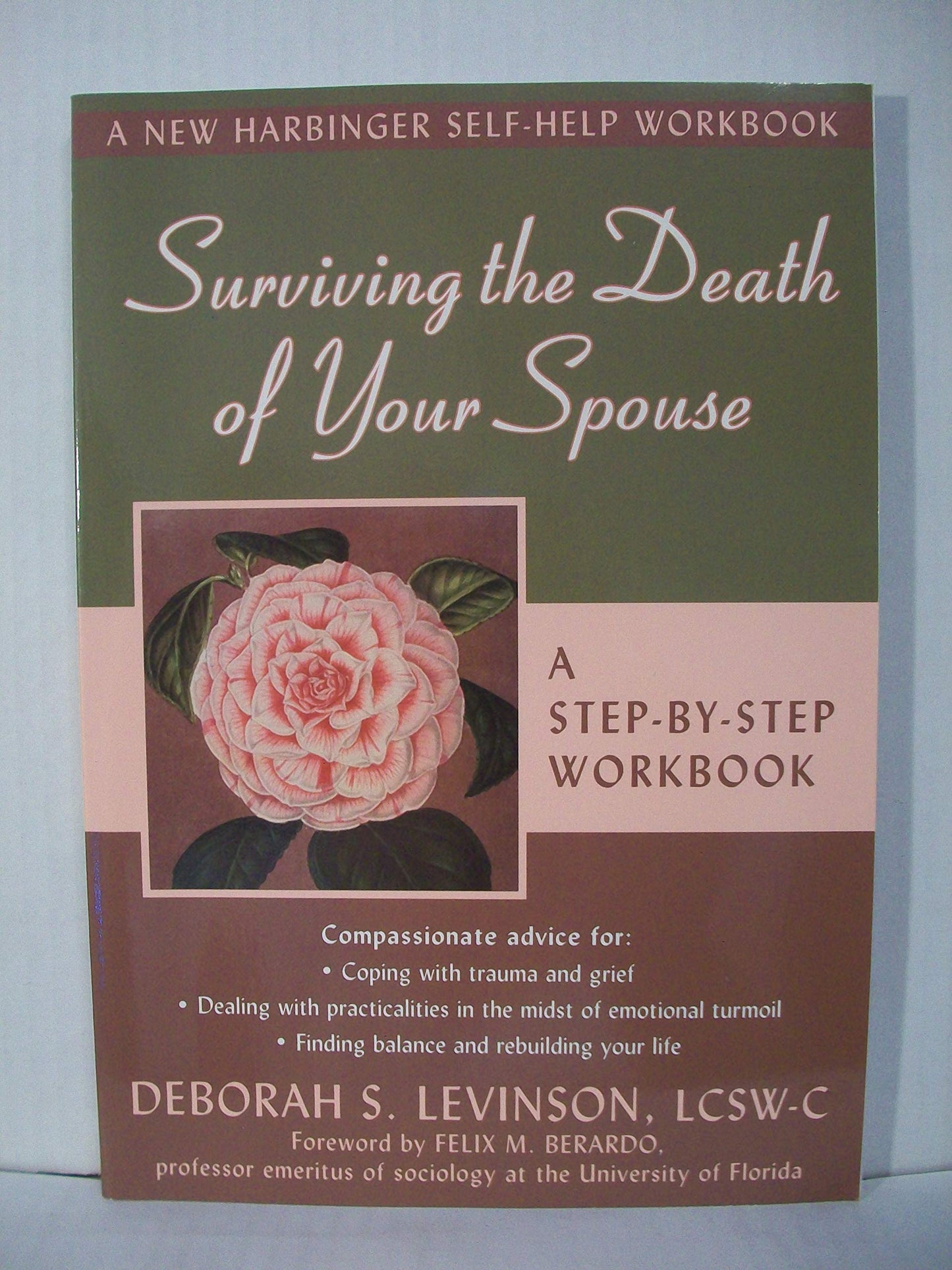 Surviving the Death of Your Spouse: A Step-By-Step Workbook