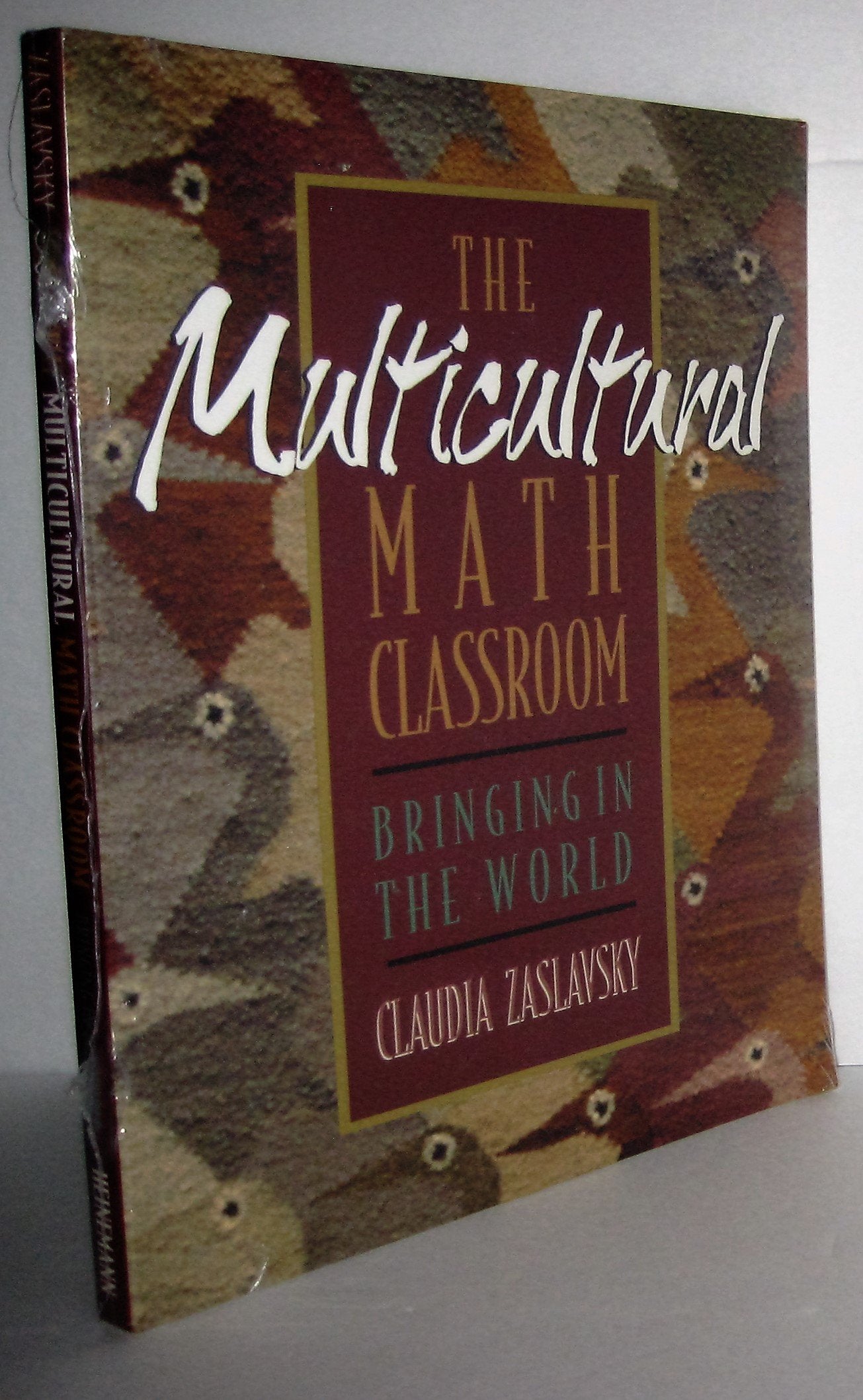 The Multicultural Math Classroom: Bringing in the World
