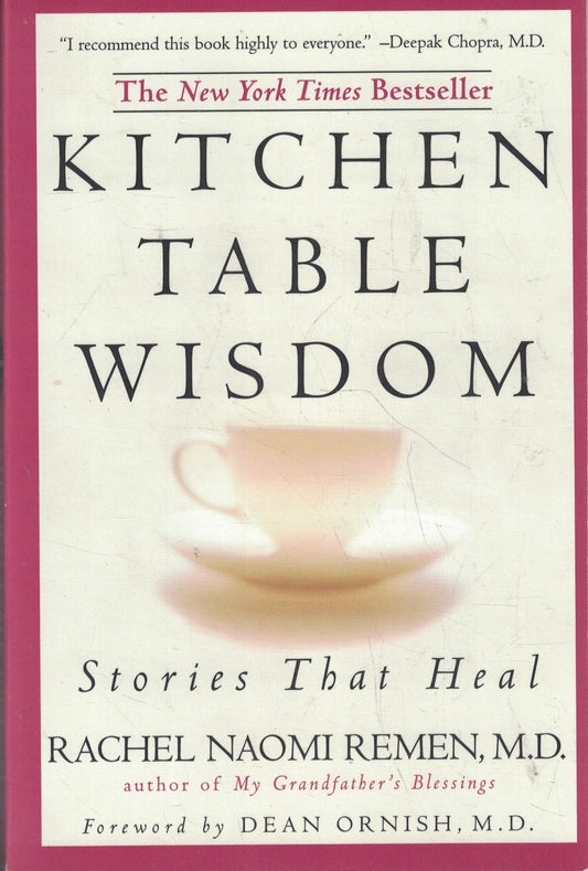 Kitchen Table Wisdom: Stories That Heal