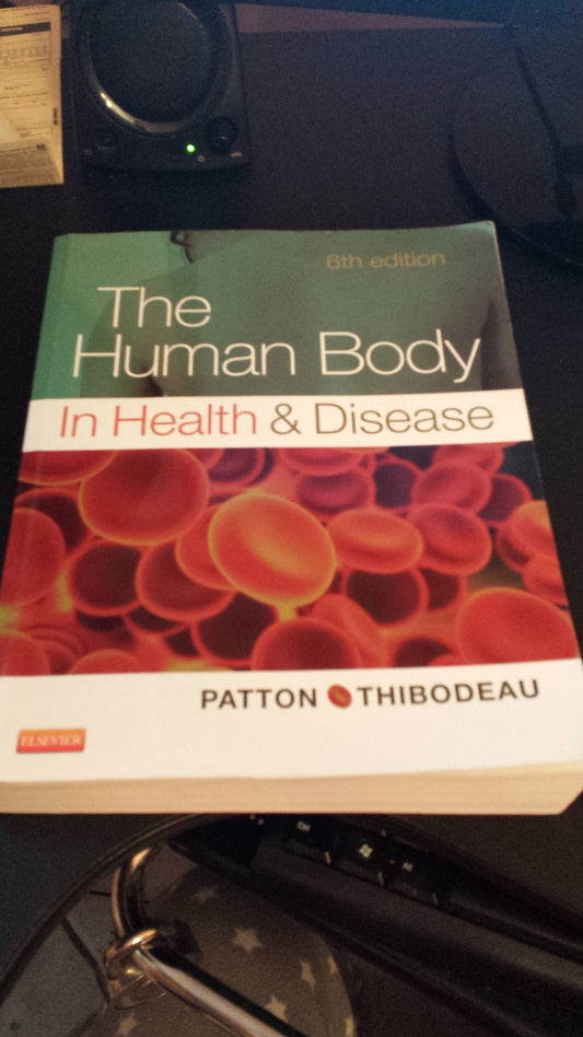 The Human Body in Health & Disease - Softcover