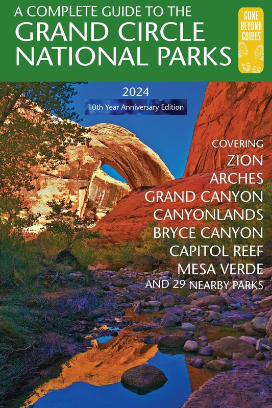 A Complete Guide to the Grand Circle National Parks: Covering Zion, Bryce Canyon, Capitol Reef, Arches, Canyonlands, Mesa Verde, and Grand Canyon National Parks (English and Japanese Edition)
