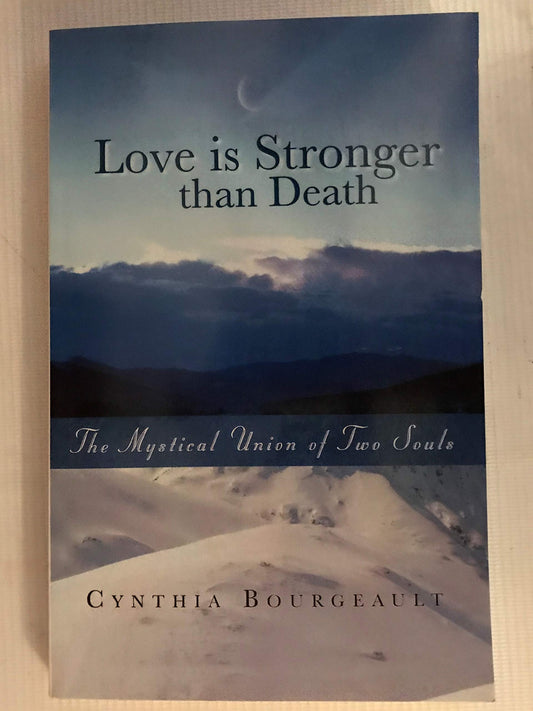 Love Is Stronger Than Death: The Mystical Union of Two Souls