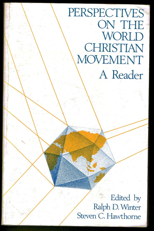 Perspectives on the World Christian Movement: A Reader