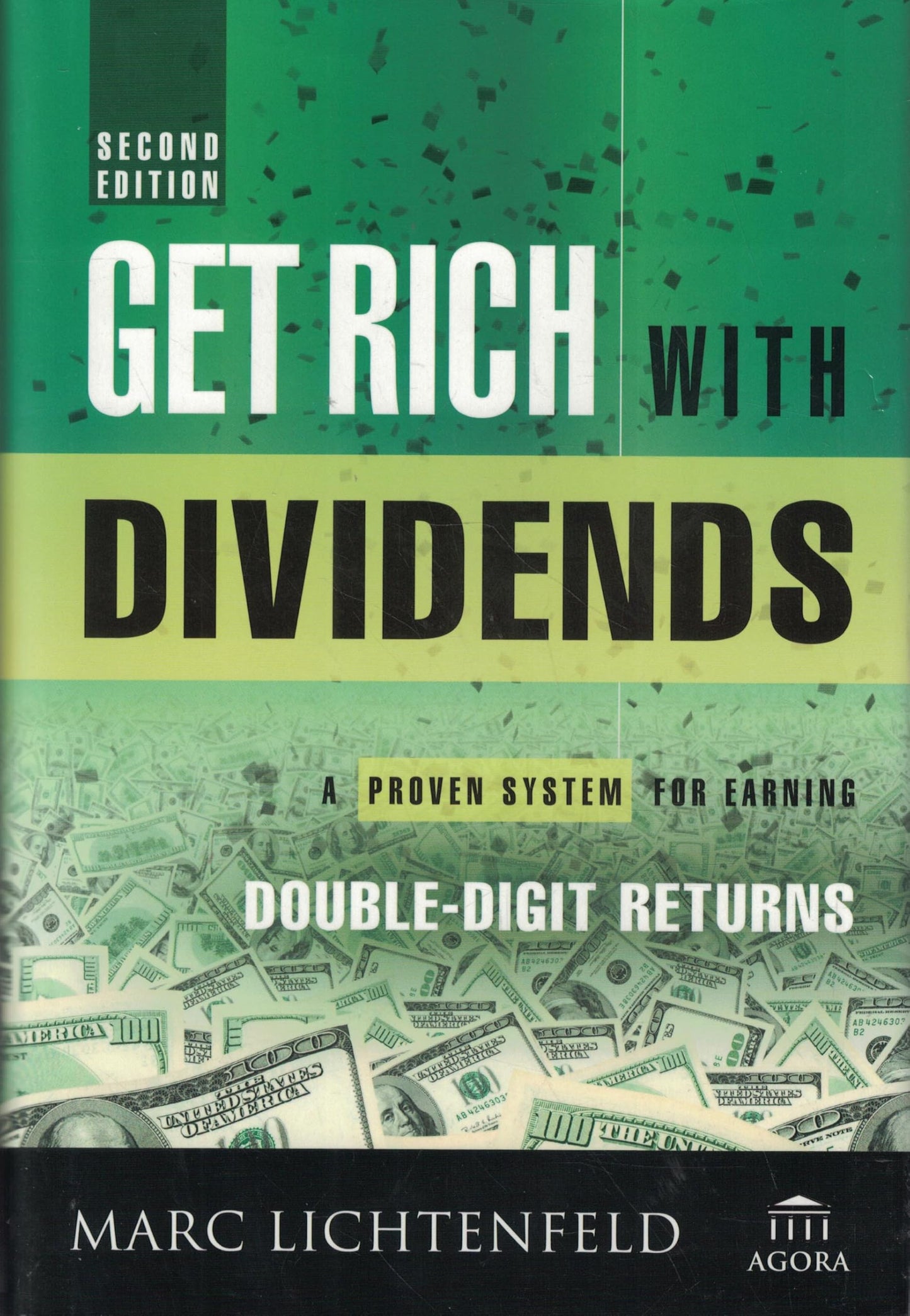 Get Rich With Dividends: A Proven System for Earning Double-Digit Returns