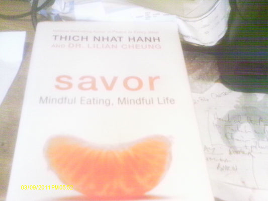 Savor: A Buddhist Guide to Mindful Eating and Achieving a Healthier Weight, Combining Nutritional Science and Mindfulness Techniques for Lasting Change