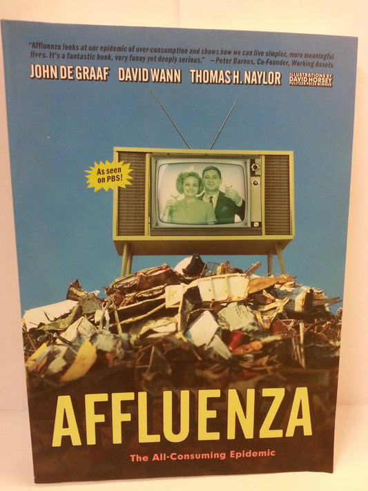 Affluenza: The All-Consuming Epidemic