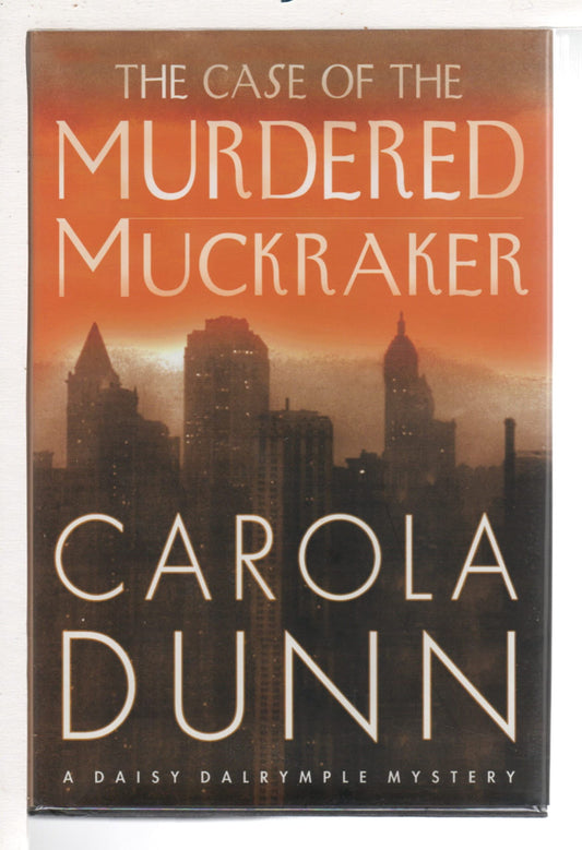 The Case of the Murdered Muckraker (Daisy Dalrymple Mysteries, No. 10)