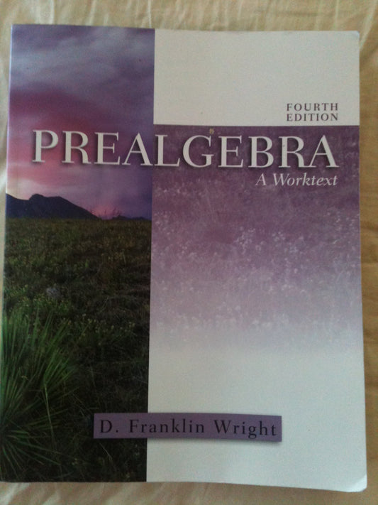 Prealgebra: A Worktext