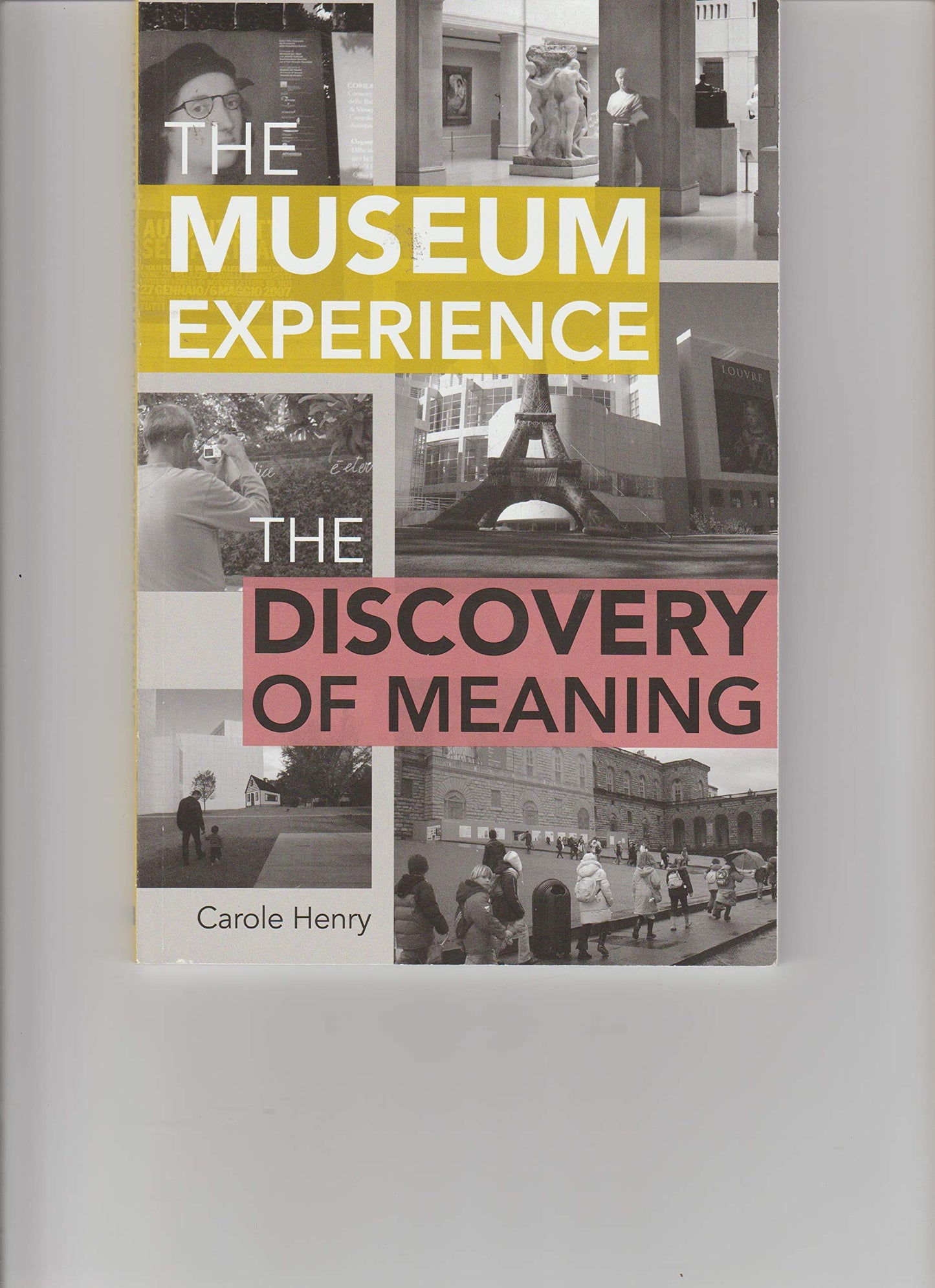 The Museum Experience: The Discovery of Meaning