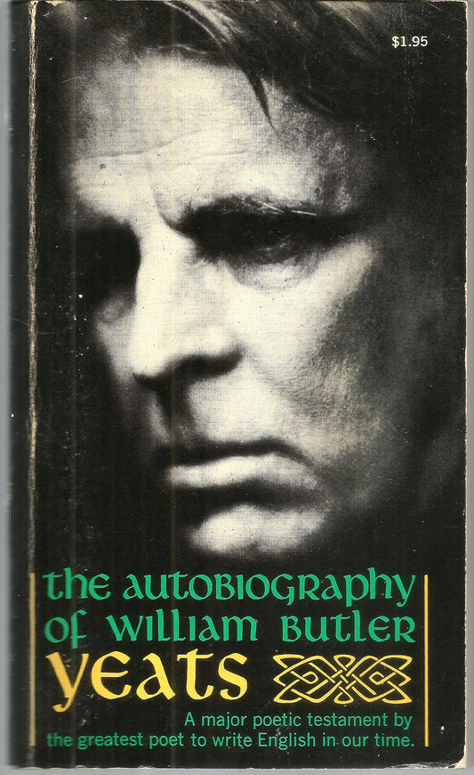 The Autobiography of William Butler Yeats