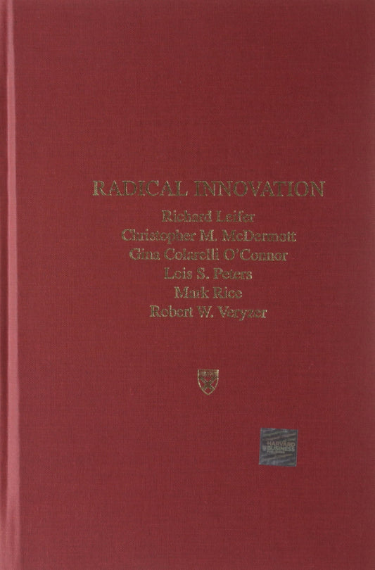 Radical Innovation: How Mature Companies Can Outsmart Upstarts