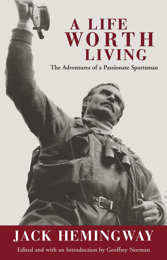 A Life Worth Living: The Adventures of a Passionate Sportsman