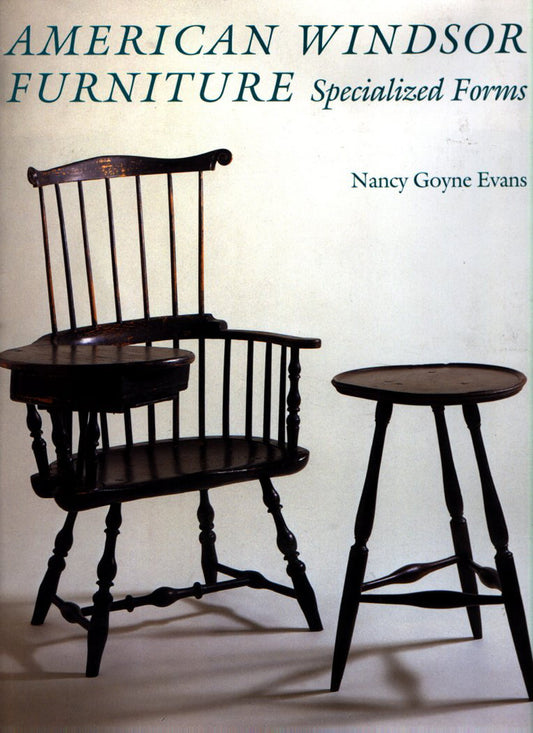 American Windsor Furniture: Specialized Forms