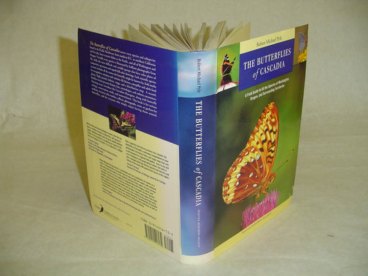 The Butterflies of Cascadia: A Field Guide to All the Species of Washington, Oregon, and Surrounding Territories