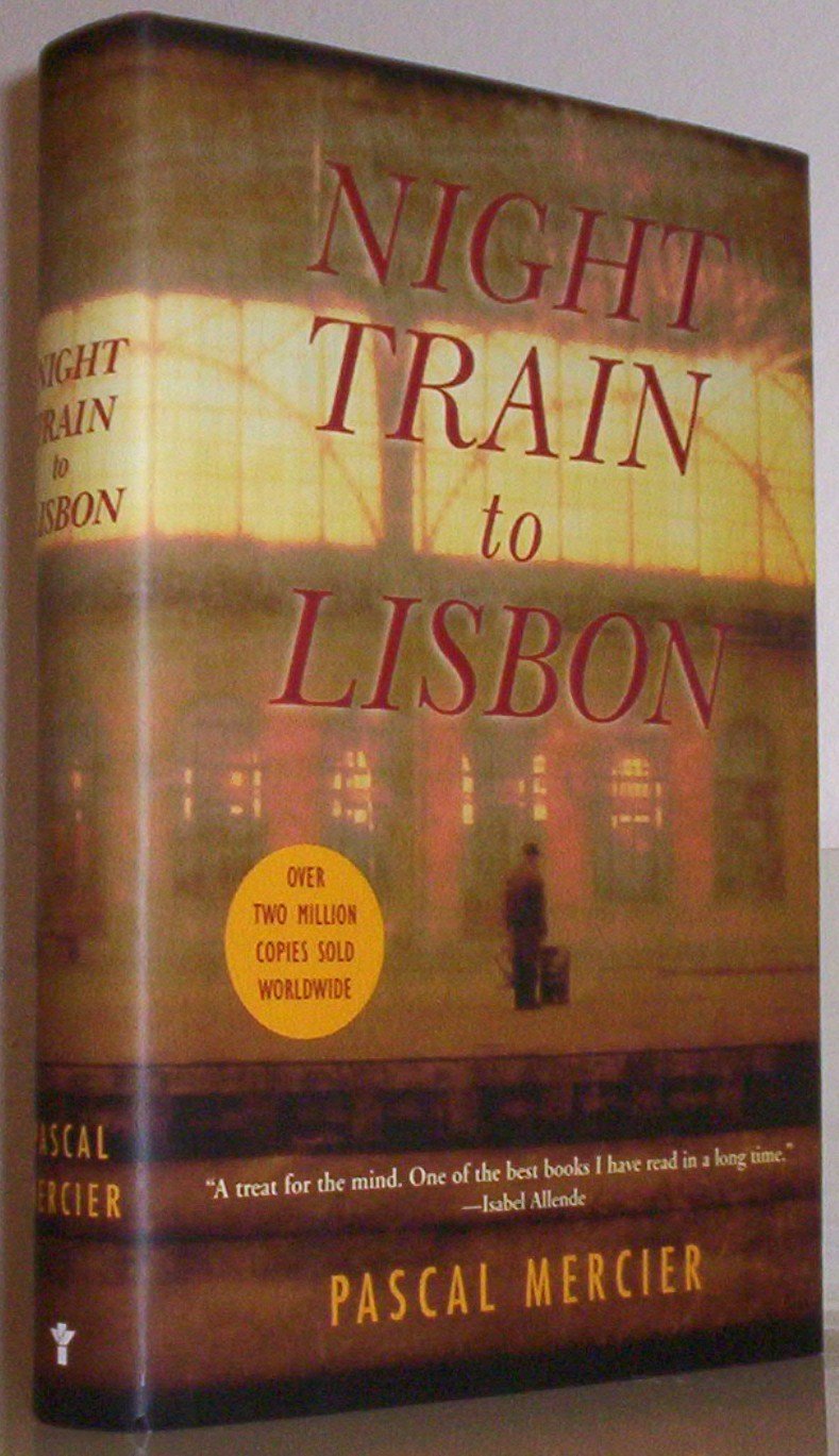 Night Train to Lisbon: A Novel