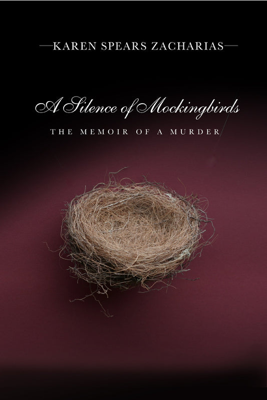 A Silence of Mockingbirds: The Memoir of a Murder