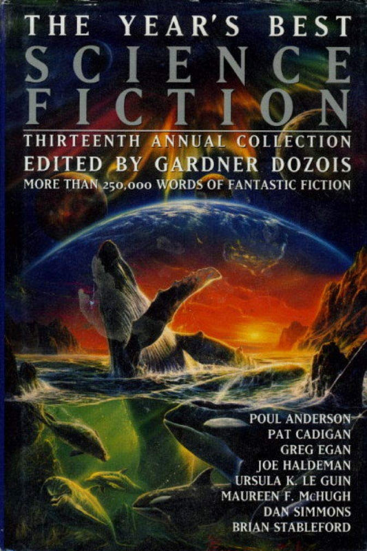 The Year's Best Science Fiction, Thirteenth Annual Collection