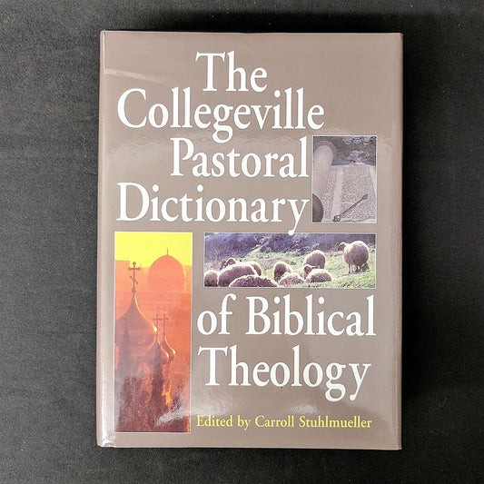 The Collegeville Pastoral Dictionary of Biblical Theology